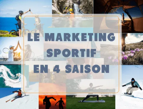Sport et tourisme : comment le marketing sportif s’adapte aux saisons ?